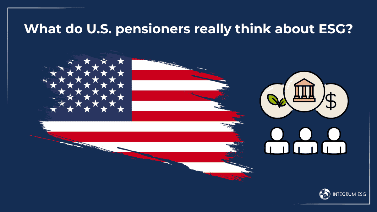 What do U.S. pensioners really think about ESG?