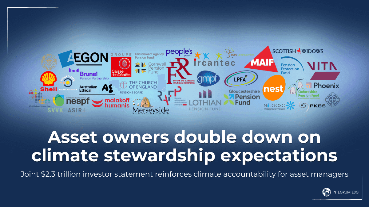 Asset owners doubling down on climate stewardship expectations